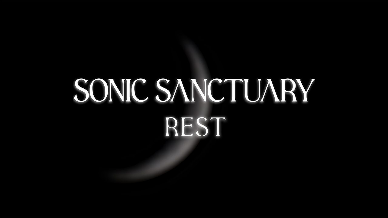 Sonic Sanctuary - Rest